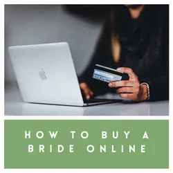 Buy A Foreign Bride — Easy Guide On How To Buy A Mail Order Bride