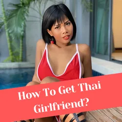 Navigating for Finding Wife in Thailand: Find Thai Wife in 2025
